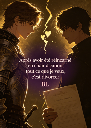 Après avoir été réincarné en chair à canon, tout ce que je veux, c'est divorcer