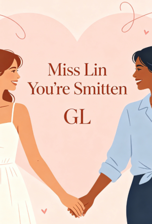 Miss Lin You're Smitten