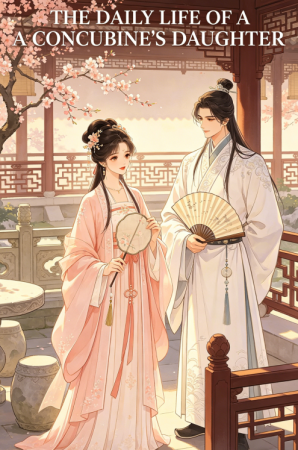 The Daily Life of a Concubine's Daughter