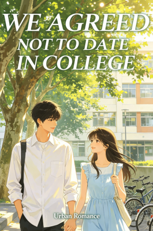 We agreed not to date in college